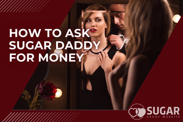 How to Tell a Sugar Daddy What You Want and Get It