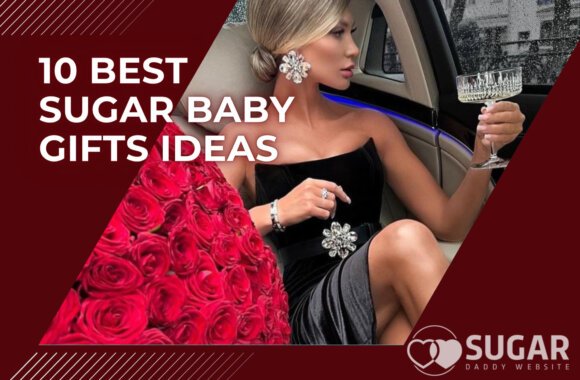 10 Best Sugar Baby Gifts Ideas