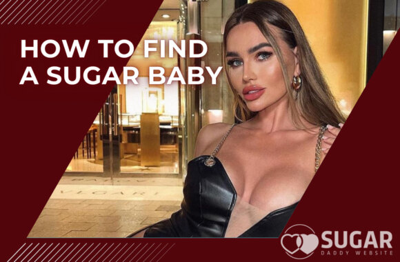 How to Find a Sugar Baby: Guide in 2025