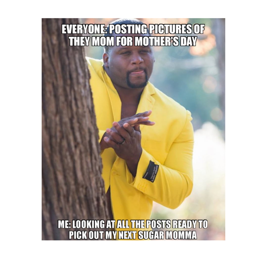 The Best Sugar Momma Memes in 2022