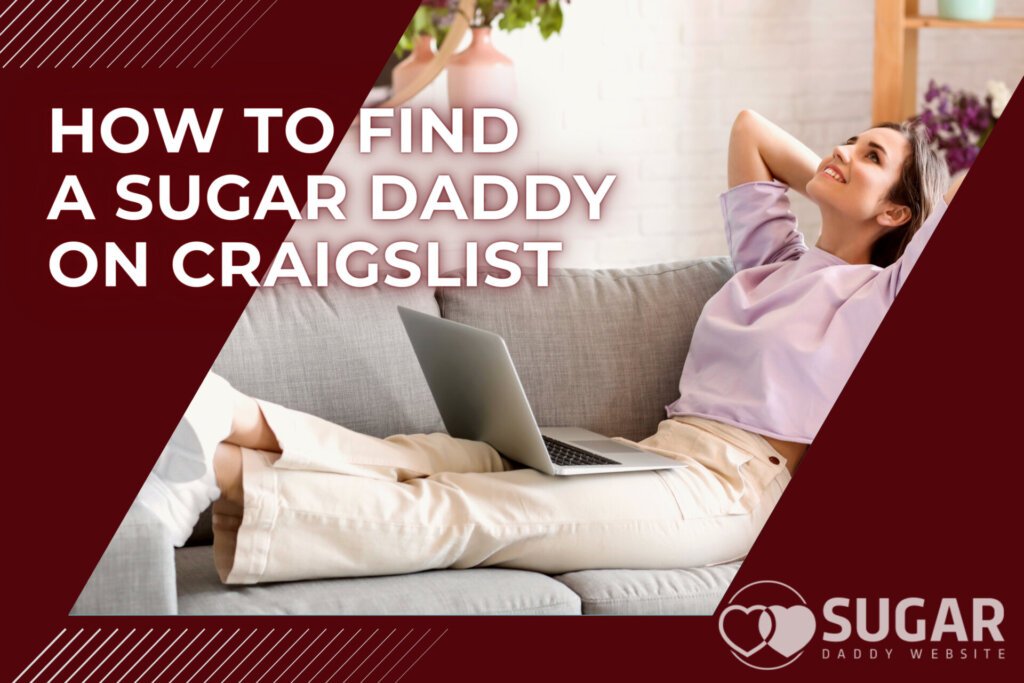 How to Find a Sugar Daddy on Craigslist? 5 Steps That Work